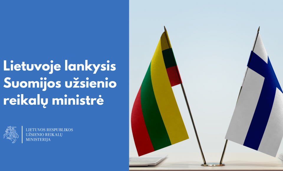 Lietuvoje lankysis Suomijos užsienio reikalų ministrė