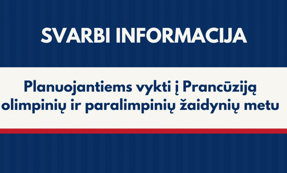 Prieš Paryžiaus olimpines žaidynes – URM patarimai piliečiams