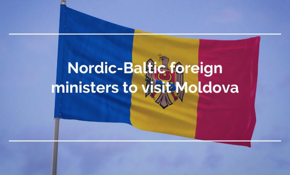 Nordic-Baltic foreign ministers to visit Moldova