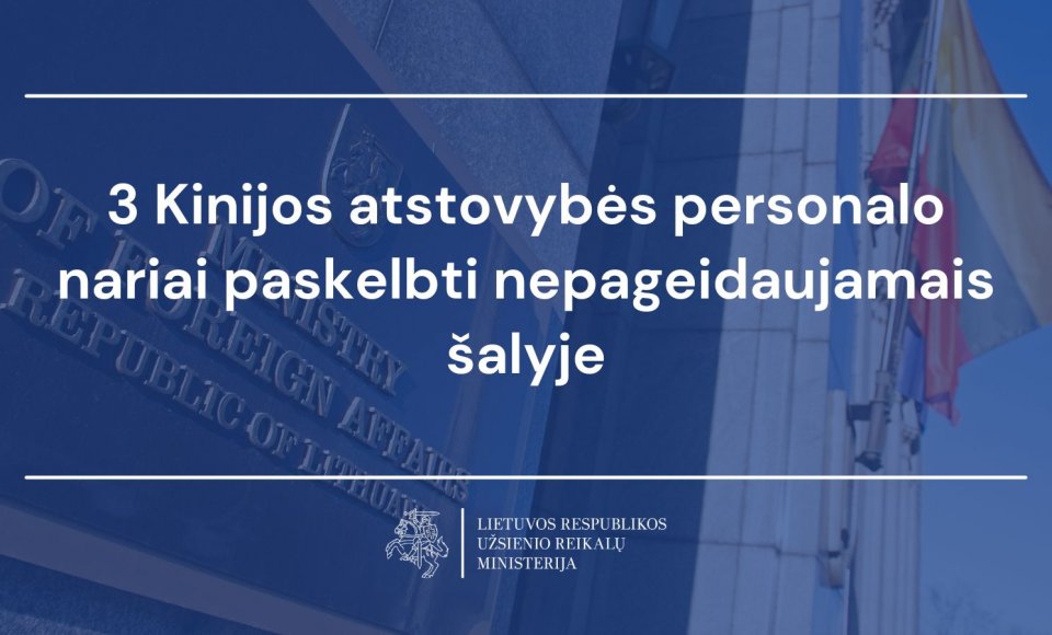 Dėl veiklos, pažeidžiančios Vienos Konvenciją ir Lietuvos Respublikos teisės aktus, 3 Kinijos...