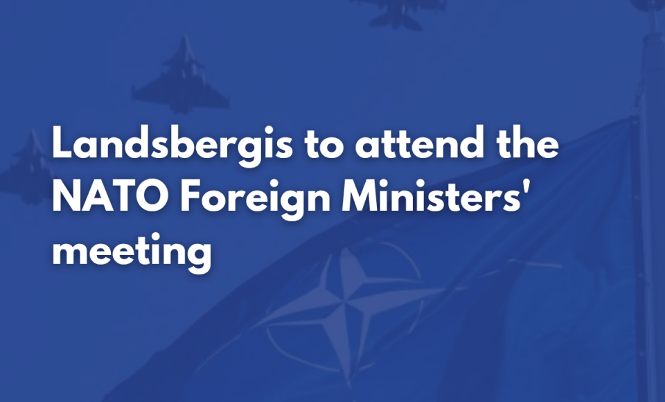 Landsbergis to attend the NATO Foreign Ministers' meeting