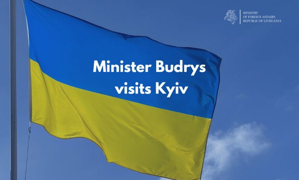 Minister Budrys visits Kyiv