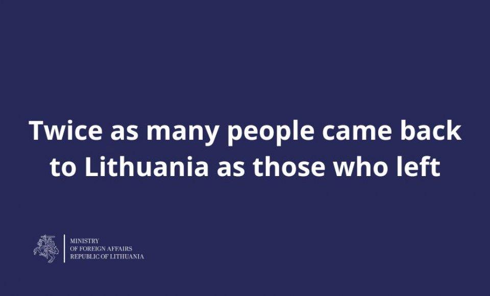 Twice as many people came back to Lithuania as those who left 
