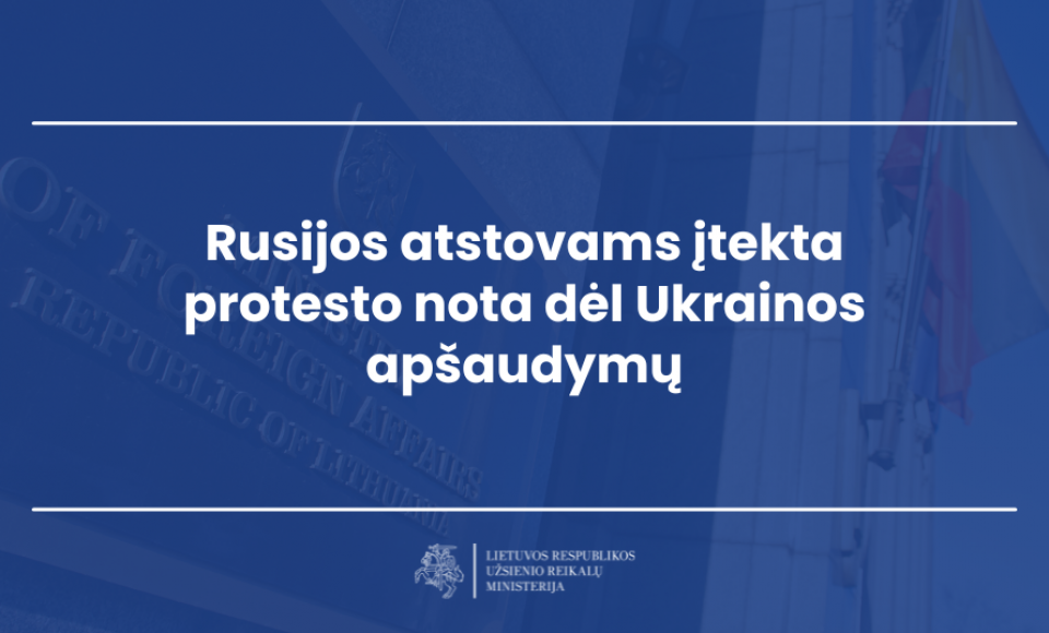 Rusijos atstovams įteikta protesto nota dėl Ukrainos apšaudymų